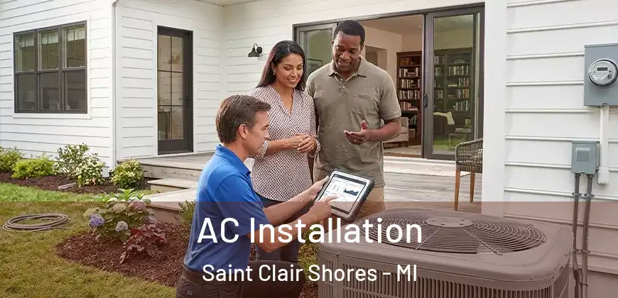  AC Installation Saint Clair Shores - MI