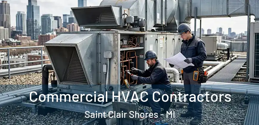 Commercial HVAC Contractors Saint Clair Shores - MI